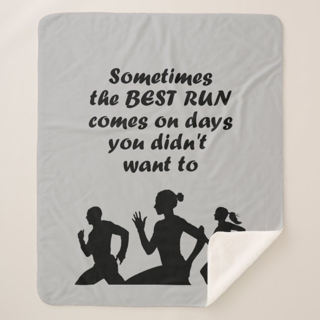 Sometimes the Best Run, comes on days, you didn't  Sherpa Blanket (Front)