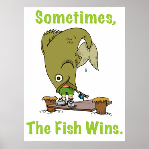 Sometimes The Fish Wins Poster