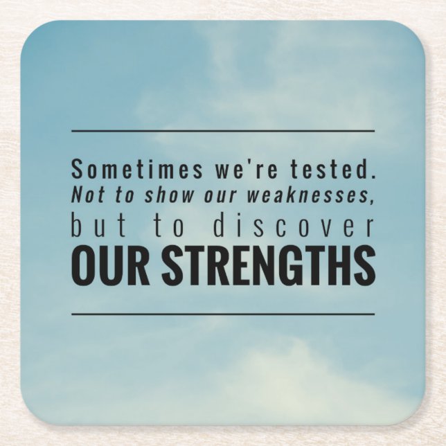 Sometimes We Are Tested Square Paper Coaster (Front)