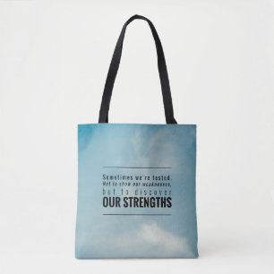 Sometimes We Are Tested Tote Bag