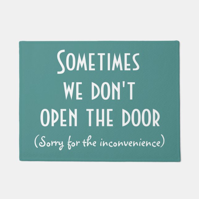 Sometimes we don't open the door Funny Rude Doormat (Front)