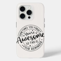 Sometimes You Forget Your Awesome
