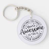 Sometimes You Forget Your Awesome