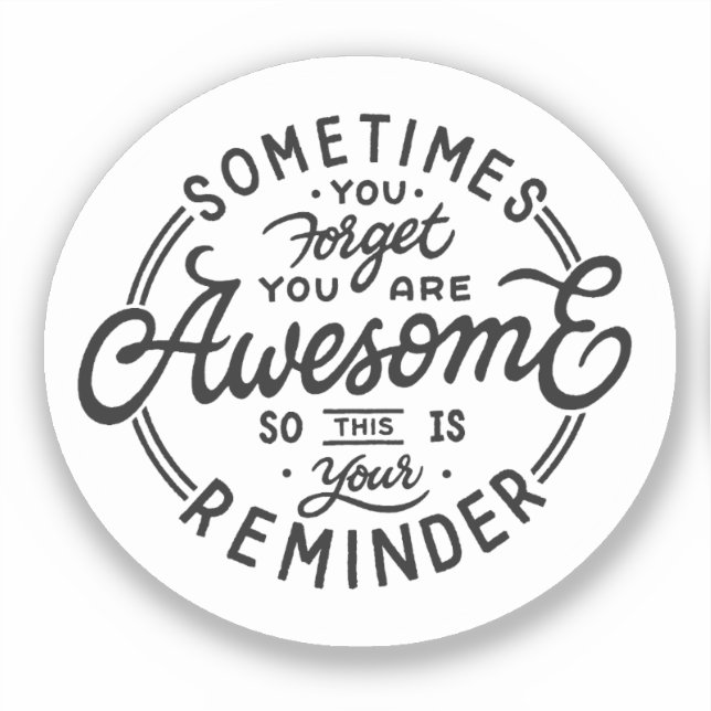 Sometimes You Forget You're Awesome (Front)