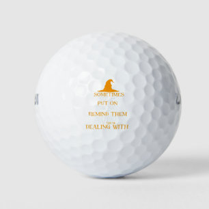 Sometimes You Have To Put On The Hat Halloween Golf Balls