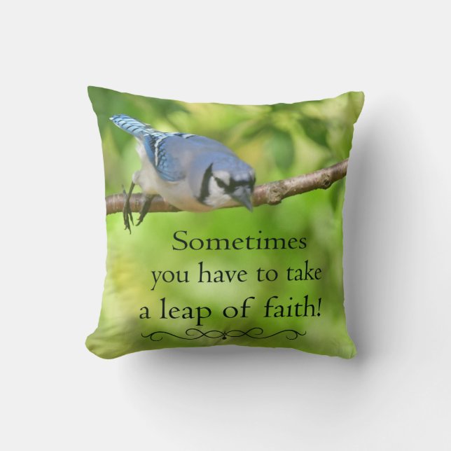 Sometimes you have to take a leap of faith cushion (Front)
