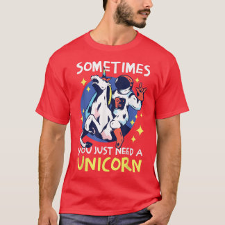 Sometimes you just need a Unicorn with a Astronaut T-Shirt