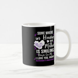 Somewhere in heaven my mother is smiling down on coffee mug