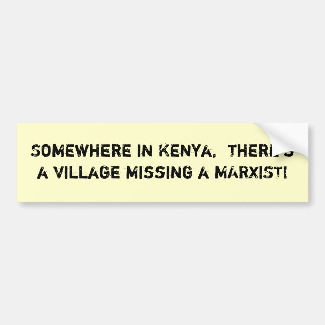 Somewhere in Kenya,  there's a vil... - Customised Bumper Sticker (Front)