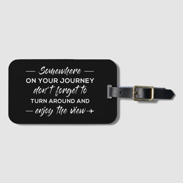 Somewhere on your Journey - Luggage Tag (Front Horizontal)