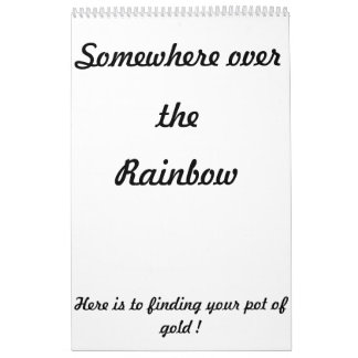 Somewhere over the rainbow calendar