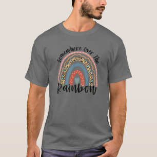 Somewhere Over The Rainbow Kindness Funny Inspirat T-Shirt