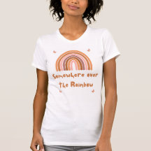 Somewhere over the Rainbow T-Shirt