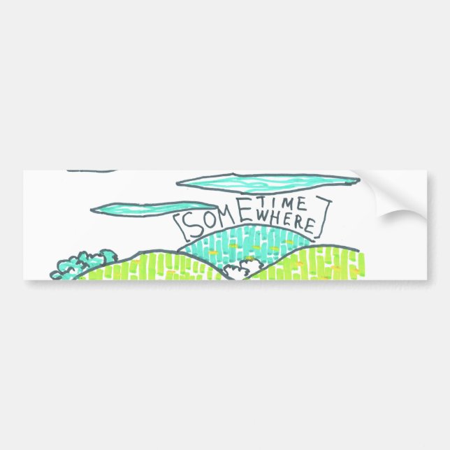 Somewhere / Sometime Bumper Sticker (Front)