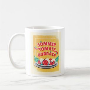Sommer Tomate Borratta  Coffee Mug