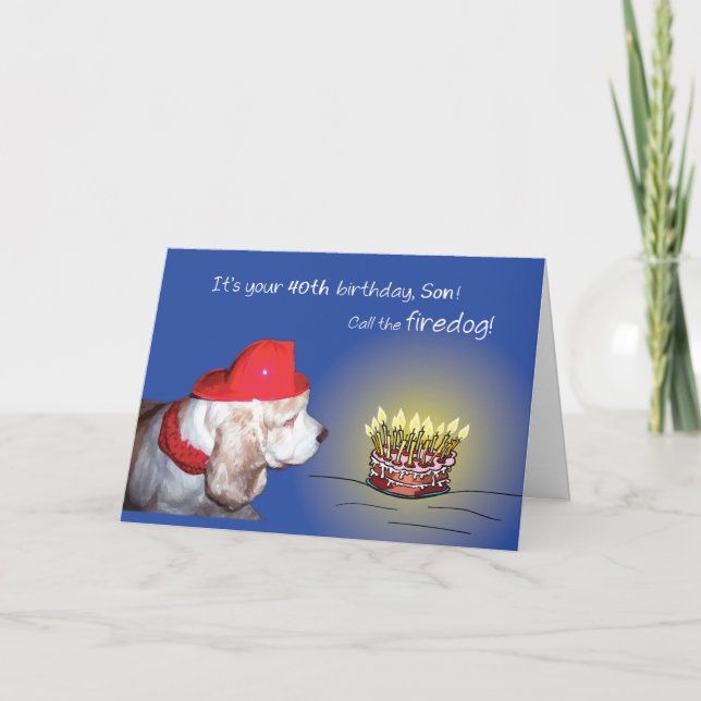 Son, 40th Birthday, Fire Dog Card (Front)