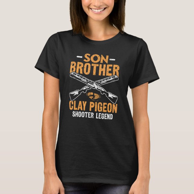 Son Brother Clay Pigeon Shooter Legend Clay Target T-Shirt (Front)