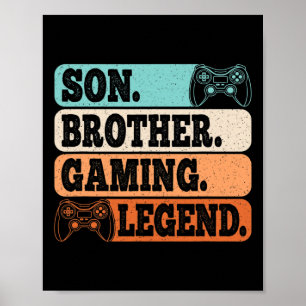 Son Brother Gaming Legend Video Gamer Retro Game  Poster