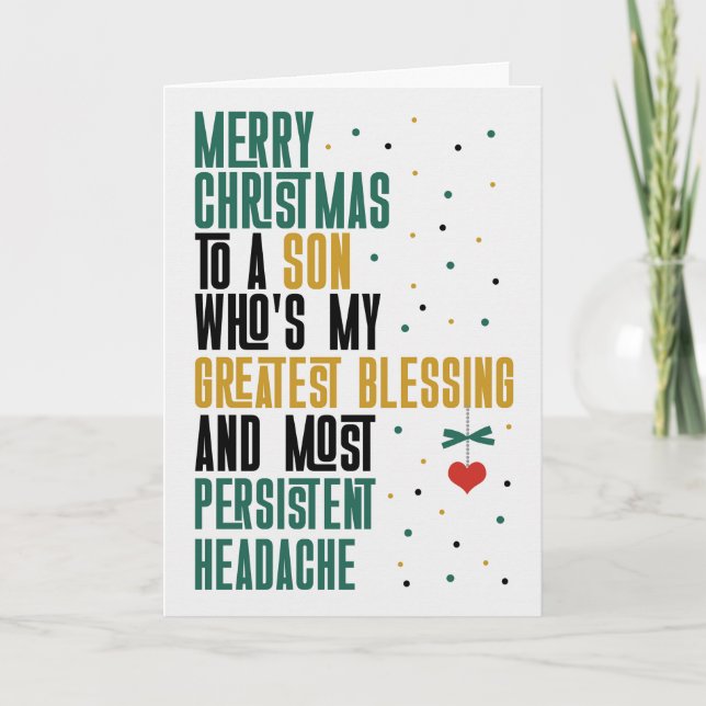 Son Funny Greatest Blessing Persistent Headache Holiday Card (Front)