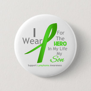 Son Hero In My Life - Lymphoma 6 Cm Round Badge