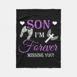 Son I'm Forever Missing You  Fleece Blanket
