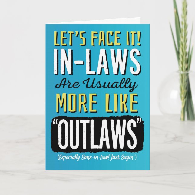 Son-in-law Birthday, Funny, more like Outlaws! Car Card (Front)