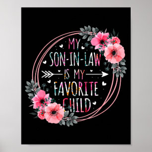 Son in law is favourite child mother-in-law mother poster