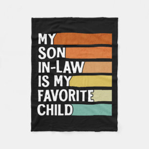 Son In Law Is My Favourite Child Funny Vintage Fat Fleece Blanket