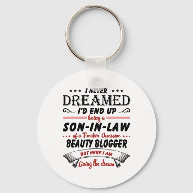 Son In Law Of Awesome Beauty Blogger Key Ring (Front)
