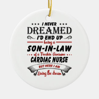 Son In Law Of Awesome Cardiac Nurse Ceramic Tree Decoration
