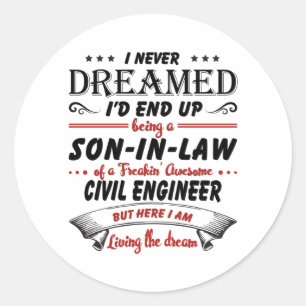 Son In Law Of Awesome Civil Engineer Classic Round Sticker
