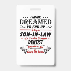 Son In Law Of Awesome Dentist ID Badge