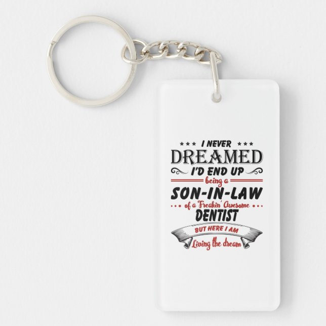 Son In Law Of Awesome Dentist Key Ring (Front)