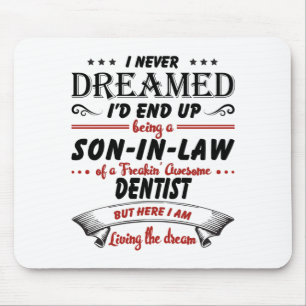 Son In Law Of Awesome Dentist Mouse Mat