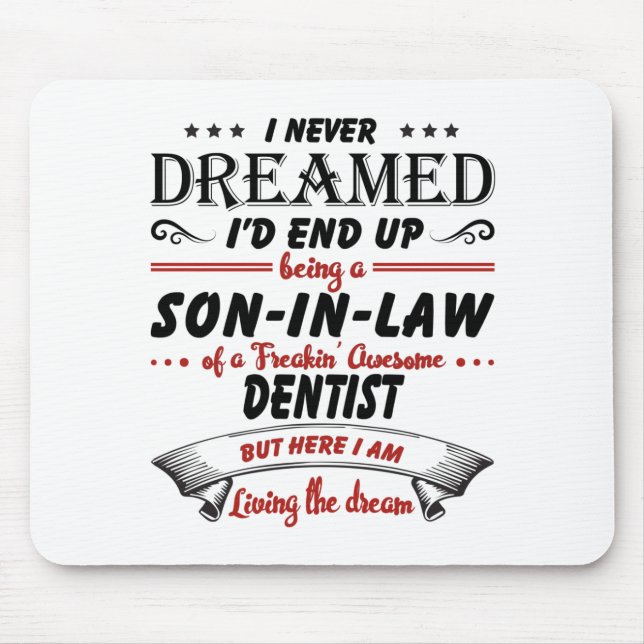 Son In Law Of Awesome Dentist Mouse Mat (Front)
