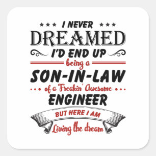 Son In Law Of Awesome Engineer Square Sticker