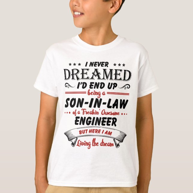 Son In Law Of Awesome Engineer T-Shirt (Front)
