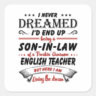 Son In Law Of Awesome English Teacher Square Sticker
