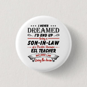 Son In Law Of Awesome ESL Teacher 3 Cm Round Badge