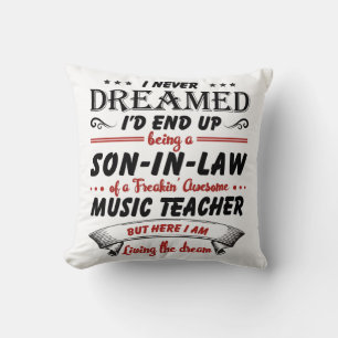 Son In Law Of Awesome Music Teacher Cushion