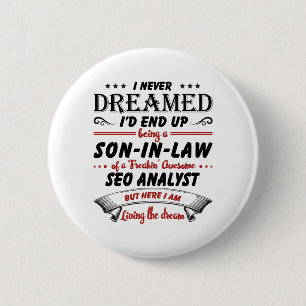 Son In Law Of Awesome SEO Analyst 6 Cm Round Badge