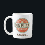 Son in Law Personalised Office Mug Gift<br><div class="desc">Funny vintage logo says genuine and trusted premium quality Son in Law.  Give a unique customised appreciation gift to Your Son in Law as a birthday gift or Father's day gift.  Personalised with their name.</div>