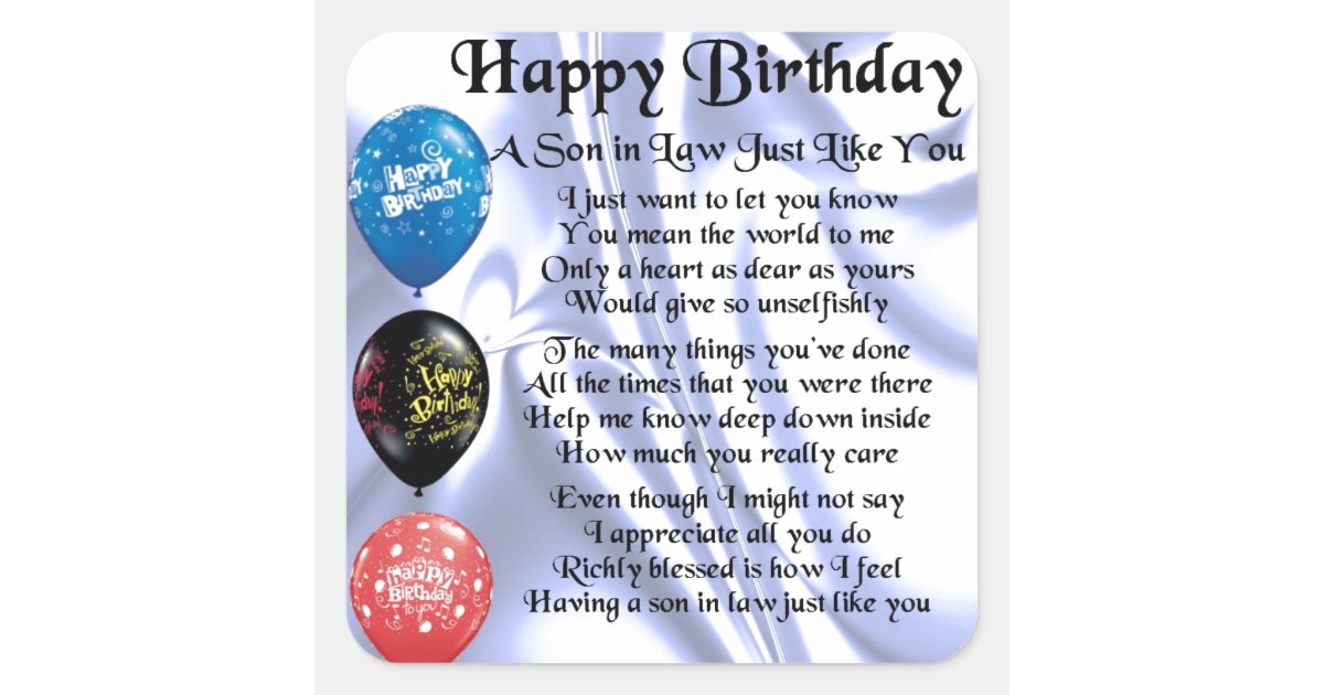 Son in Law poem - Happy Birthday Design Square Sticker | Zazzle