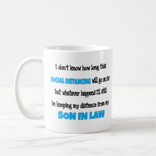  Son in Law Social Distancing Coffee Mug
