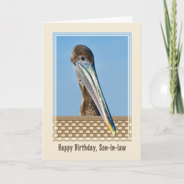 Son-in-law's Birthday Card with Brown Pelican (Front)