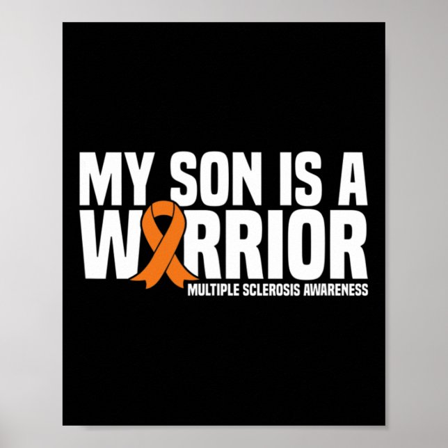 Son Is A Warrior Ms Multiple Sclerosis Awareness  Poster (Front)