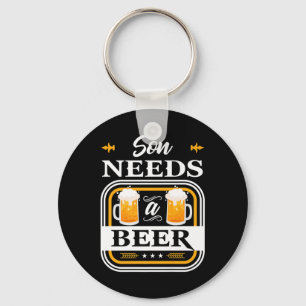 Son Needs A Beer Bride And Groom Drinker Beers Wed Key Ring
