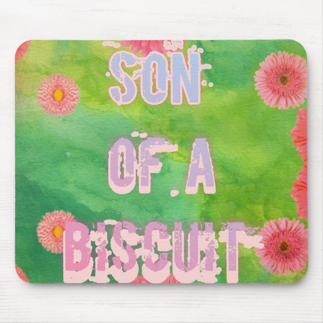 Son of a Biscuit Mouse Mat (Front)