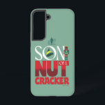 Son of a Nutcracker Graphic Samsung Galaxy Case<br><div class="desc">Check out this festive phrase from Buddy the Elf: "Son of a Nutcracker". Wear this on a funny graphic tee,  carry on a fun shopping tote,  or send holiday greetings with a card. Shop this design on even more custom Zazzle gifts!</div>