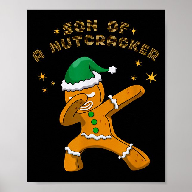 Son Of A Nutcracker Pajamas Christmas Gingerbread  Poster (Front)